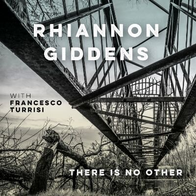 Rhiannon Giddens - Nieuw album 'there is no Other' feat. Francesco Turrisi