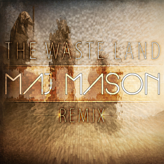 Lost In Grey  release remix of "The Waste Land"