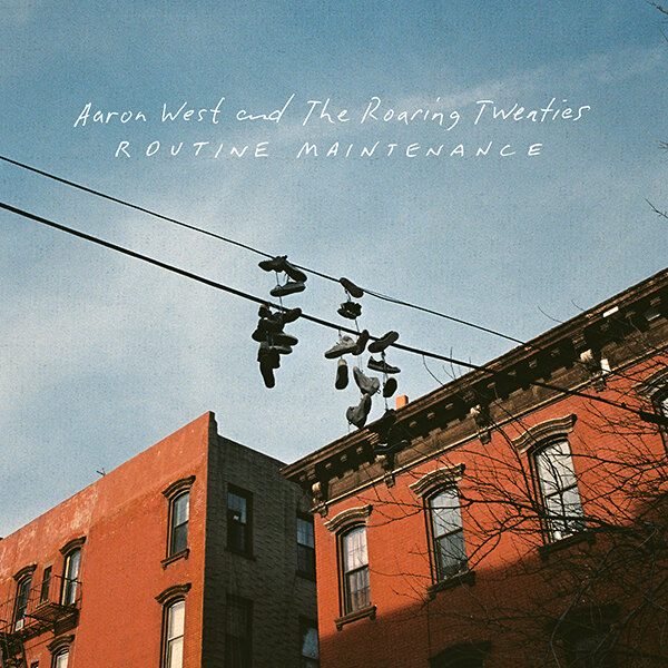 Aaron West And The Roaring Twenties To Release New Album “Routine Maintenance” On May 10th 