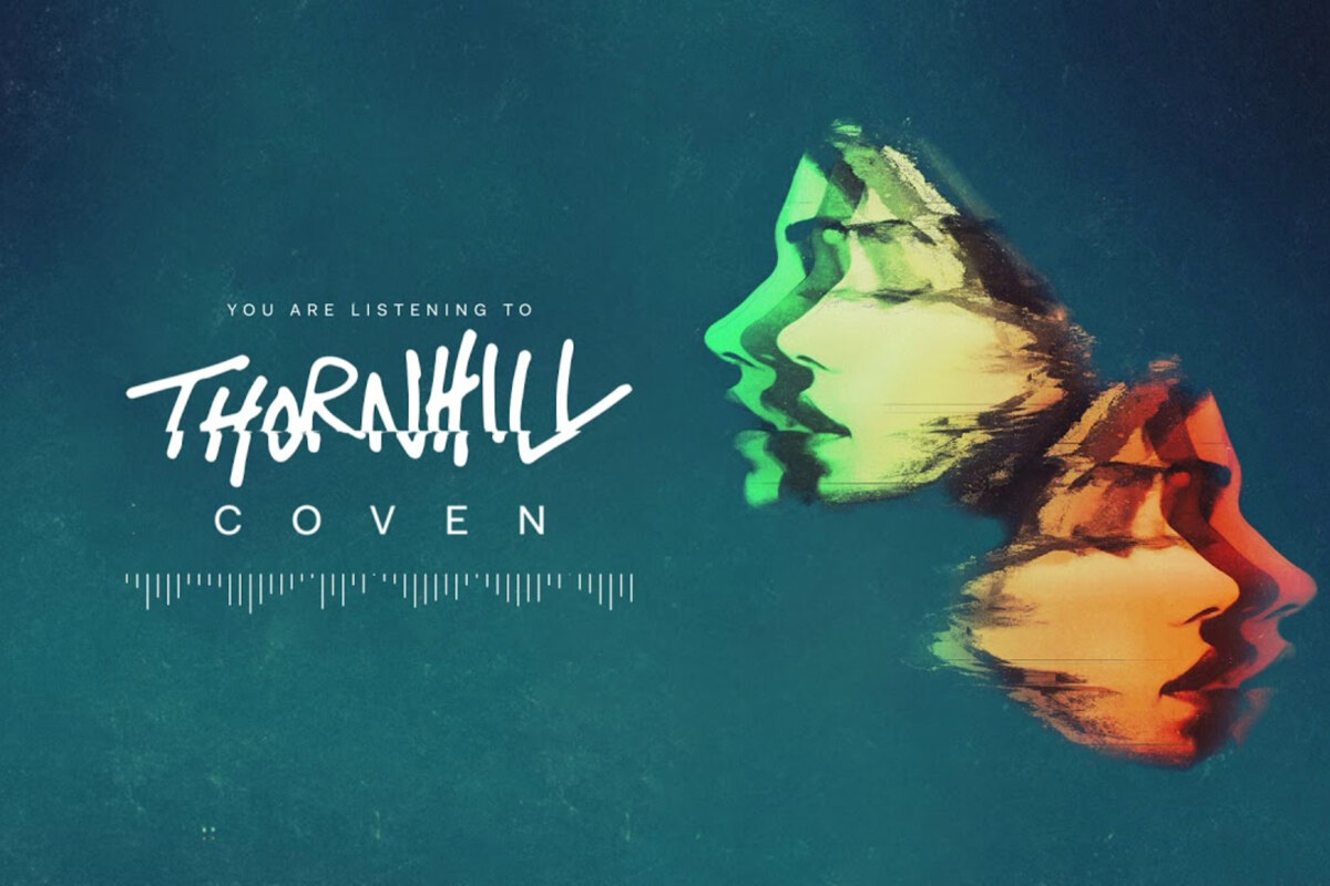 Thornhill Share New Single “Coven”