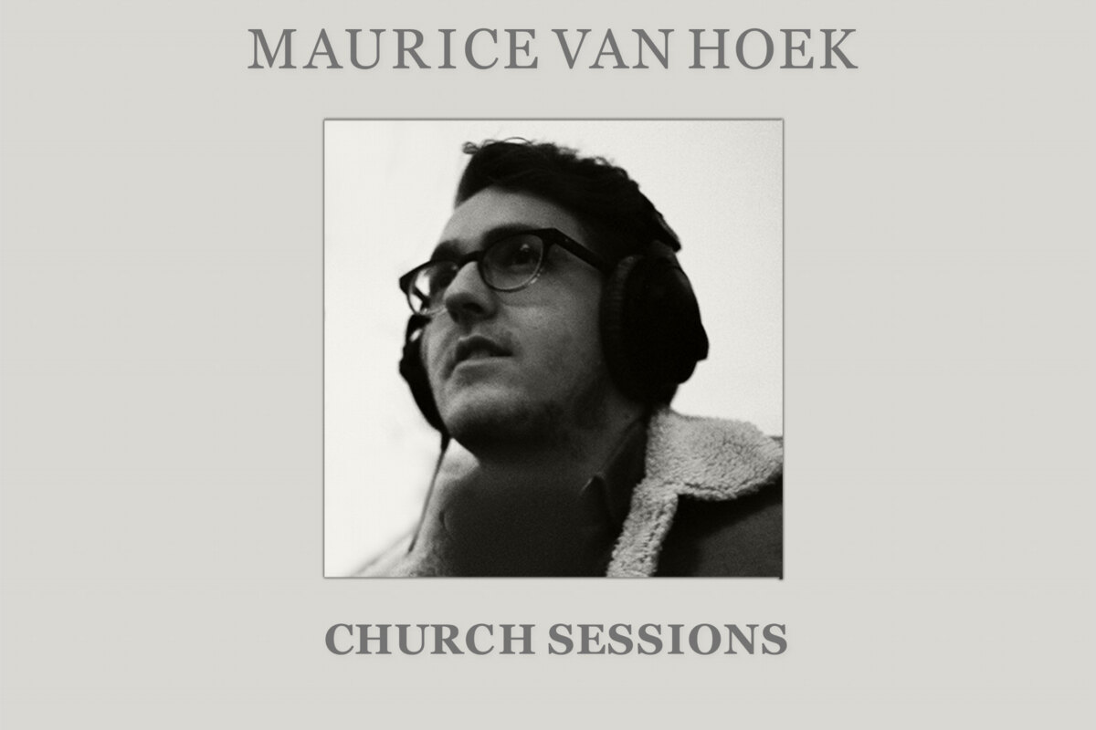 Maurice van Hoek brengt met nieuwe EP ‘Church Sessions’ ode aan de liefde