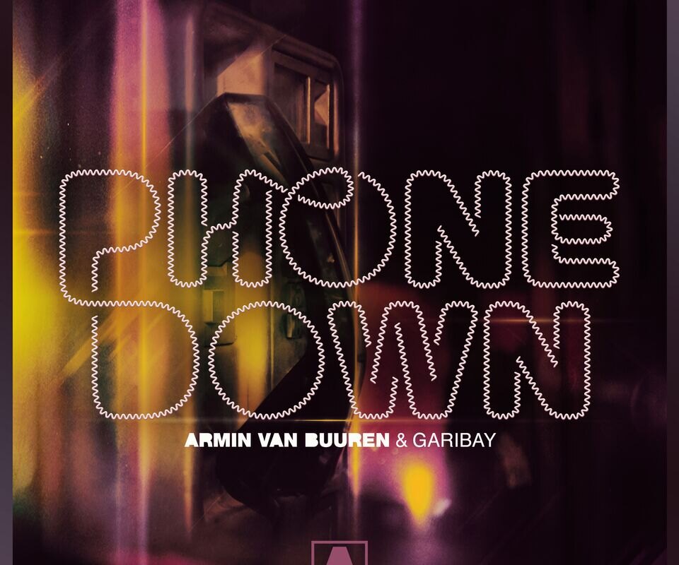 Armin van Buuren and Garibay reach new heights with hit single: 'Phone Down'