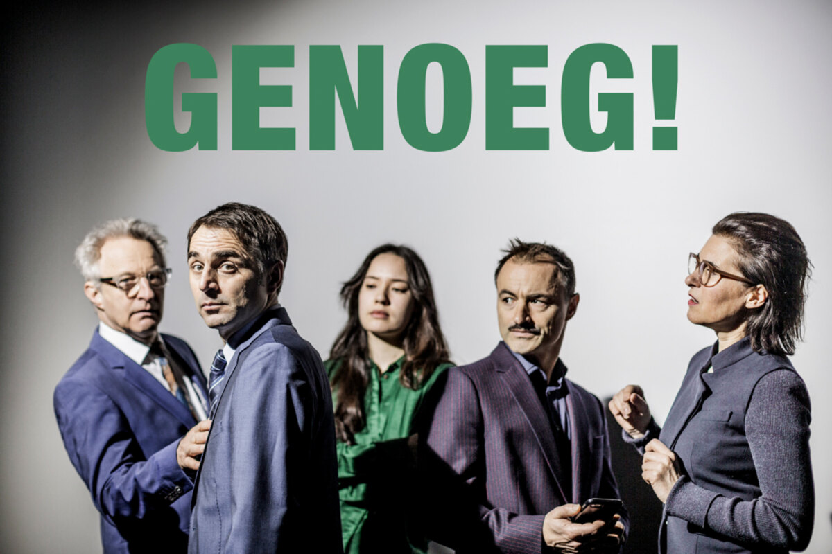Genoeg! met Warre Borgmans, Michael Pas, Alice Reijs, Dimitri Leue