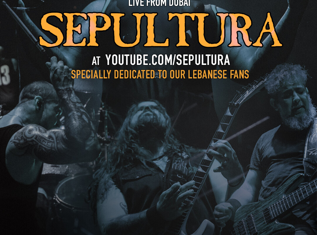 Sepultura banned to perform in Lebanon/to stream their Dubai performance