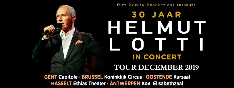 30 Jaar Helmut Lotti in Concert in december 2019 in België