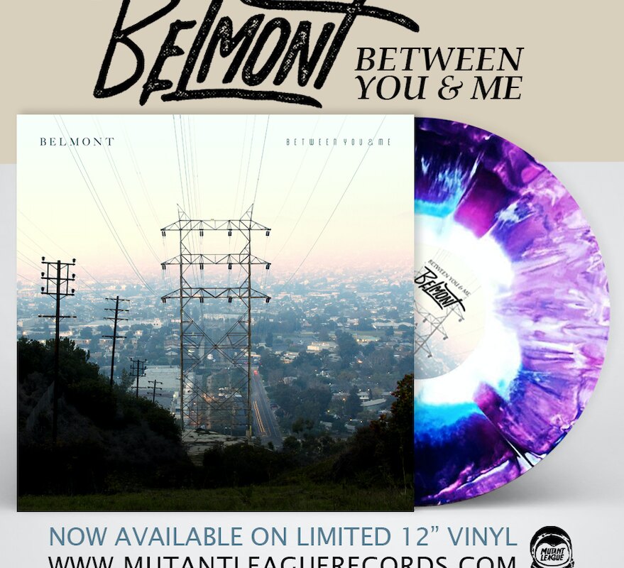 Chicago's Belmont  Release 2016 EP "Between You & Me" On Vinyl For First Time Ever!