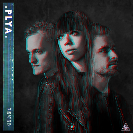 London trio Plya release new single 'Fever'