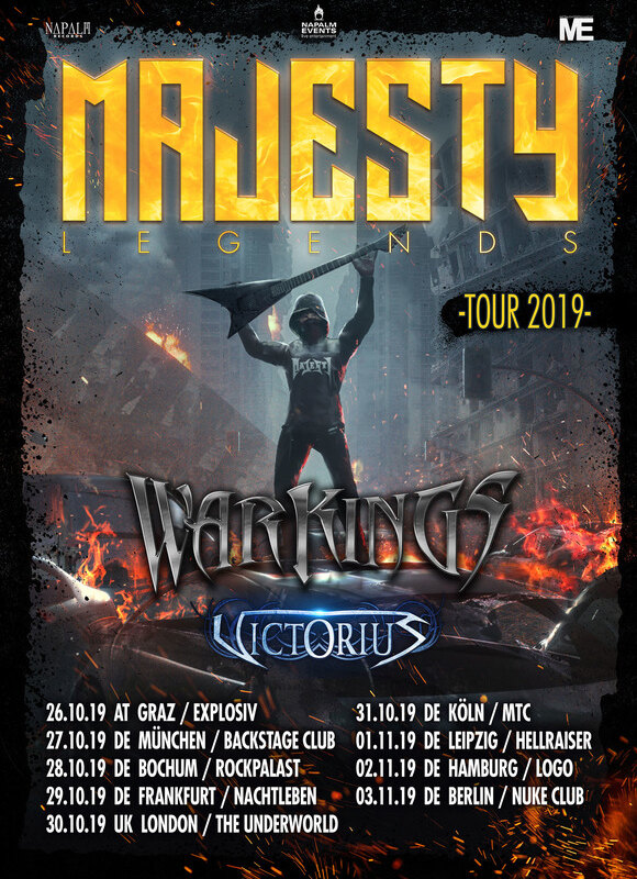 Majesty  announce tour dates with very special guests WARKINGS and VICTORIUS!