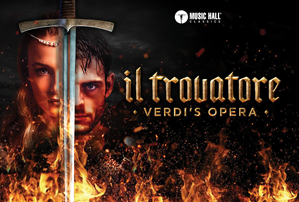 Music Hall Classics presenteert zinderende opvoering van Verdi's opera 'Il Trovatore'