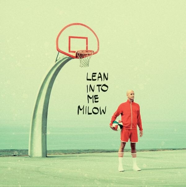 Milow releaset gloednieuw album 'Lean Into Me'