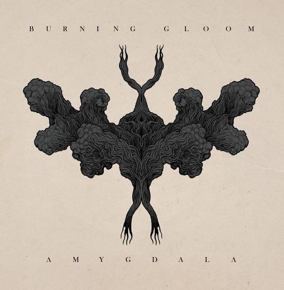 Burning Gloom  Full album PremiereBrand new album Amygdala coming out this Friday, June 14th!