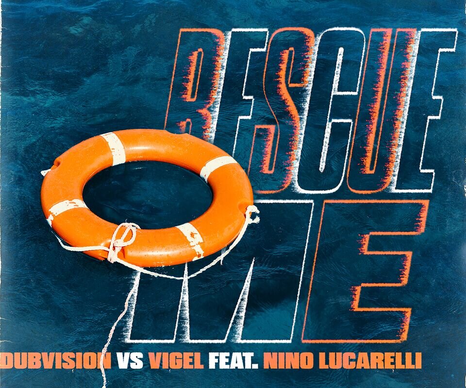 DubVision, Vigel & Nino Lucarelli send out an EDM S.O.S with 'Rescue Me'