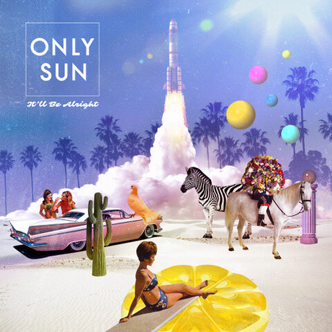 Only Sun  Announce Autumn UK tour + New Single: 'It'll Be Alright'