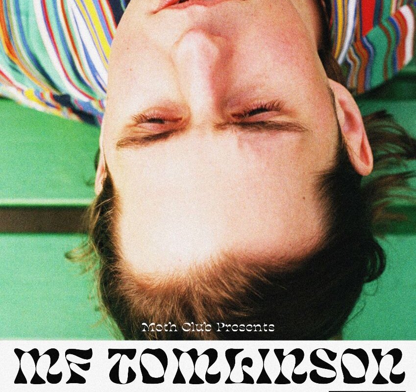 MF Tomlinson announces headline London show @ Moth Club - July 31st