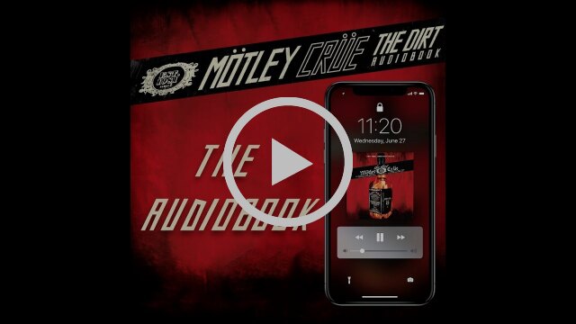 Mötley Crüe’s “The Dirt: Confessions Of The World's Most Notorious Rock Band” Presented For The First Time In Audiobook Format