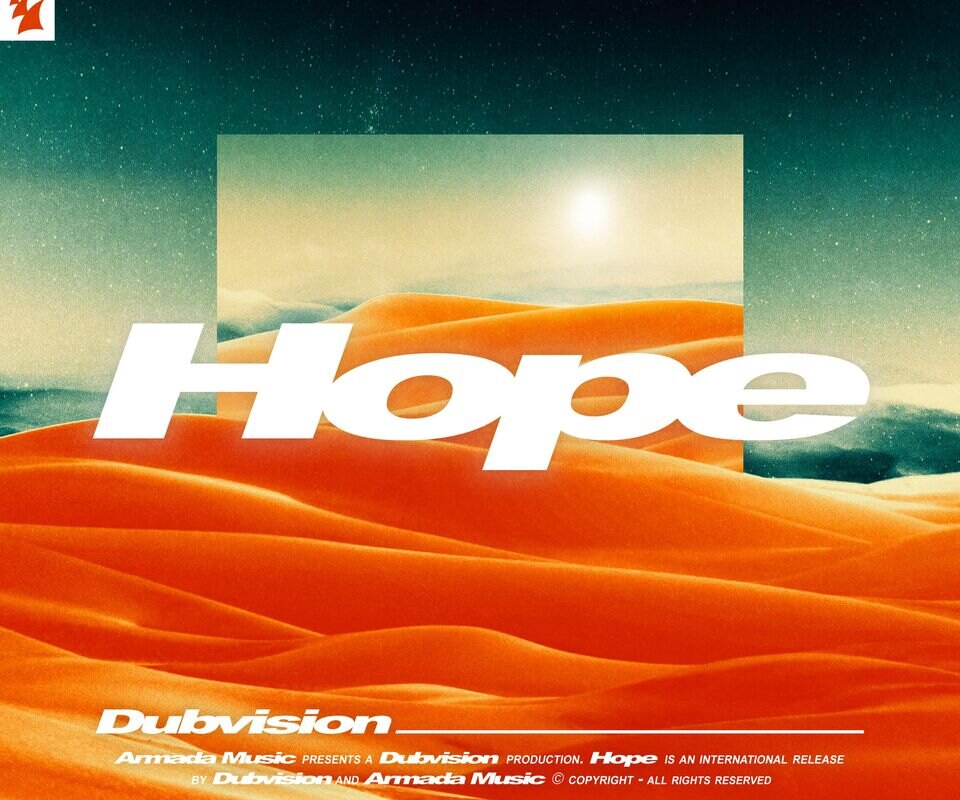 DubVision draw from the light for new, empowering single: 'Hope'