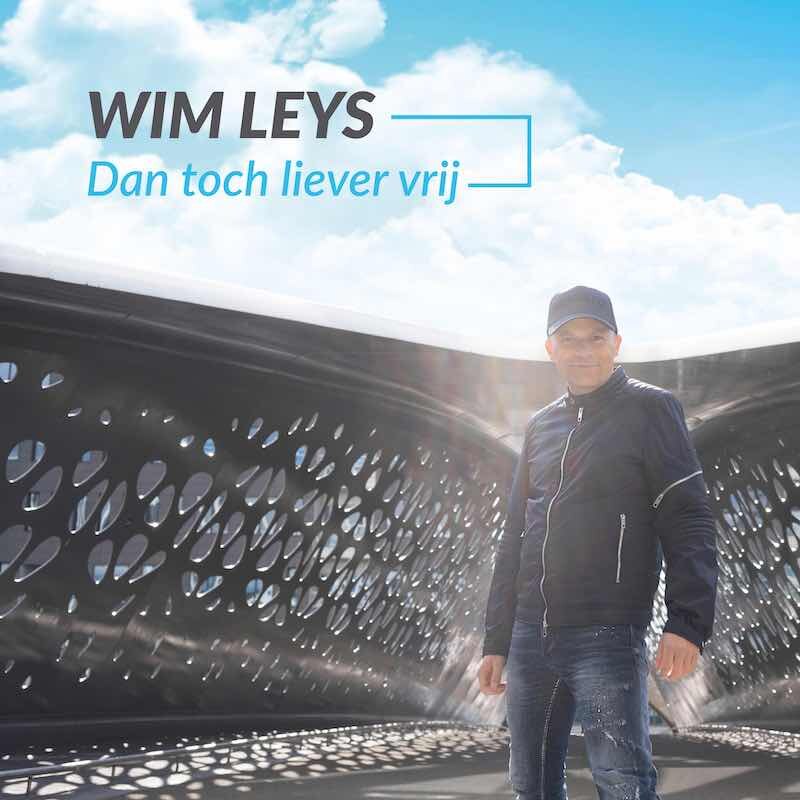 Wim Leys - Dan toch liever vrij