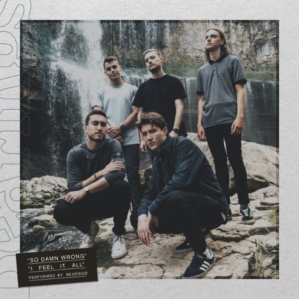Bearings Release Two New Songs “So Damn Wrong” & “I Feel It All” 