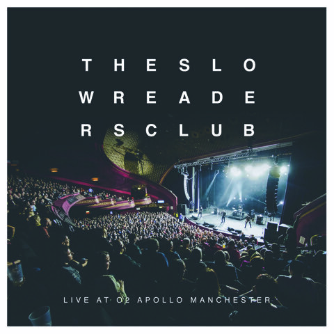 The Slow Readers Club Watch 'Lunatic' Video from 'Live At O2 Apollo Manchester' Album