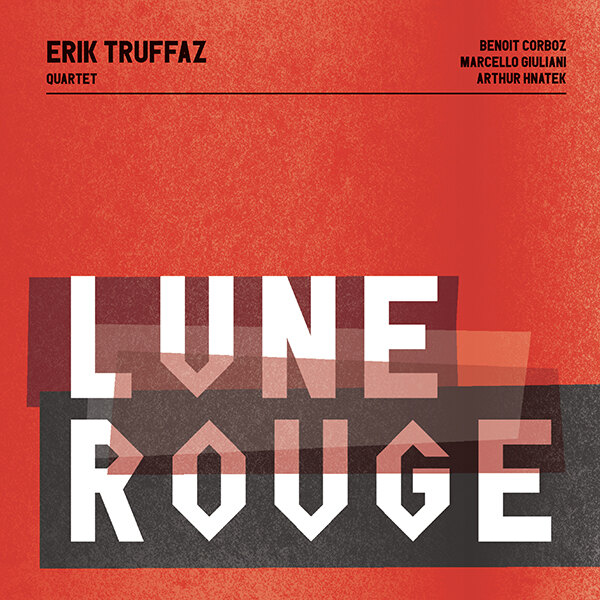 Erik Truffaz stelt voor Lune Rouge