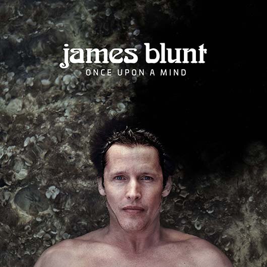 James Blunt stelt voor Once Upon A Mind