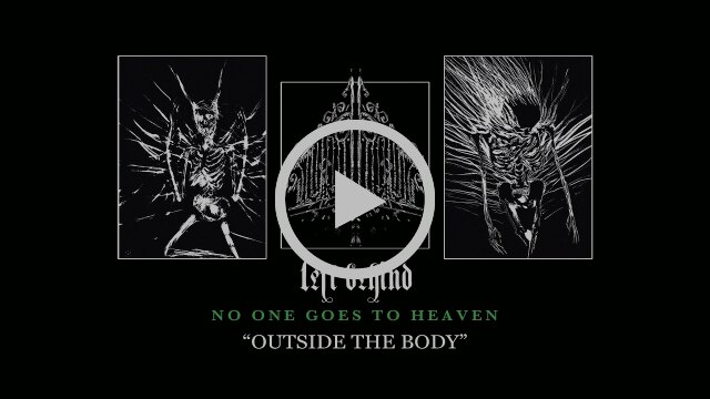 Left Behind Release New Single “Outside The Body”