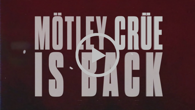 Mötley Crüe Is Back!