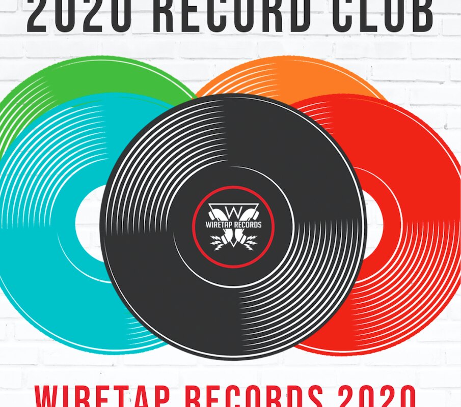 Wiretap Records has launched its 2020 Vinyl Record Club