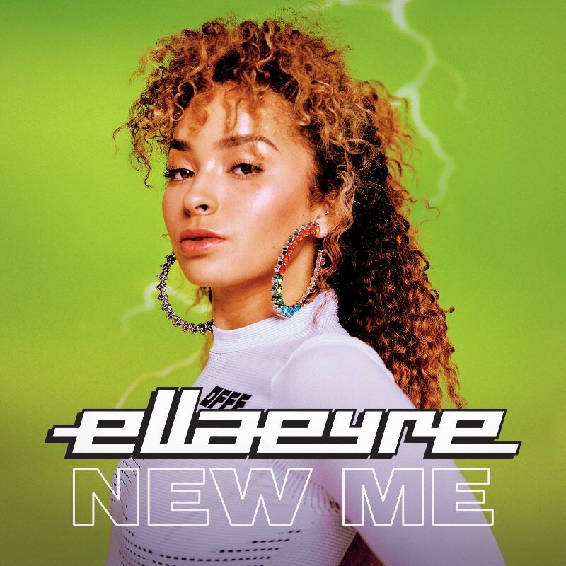 Ella Eyre releases her brand new single 'New Me'