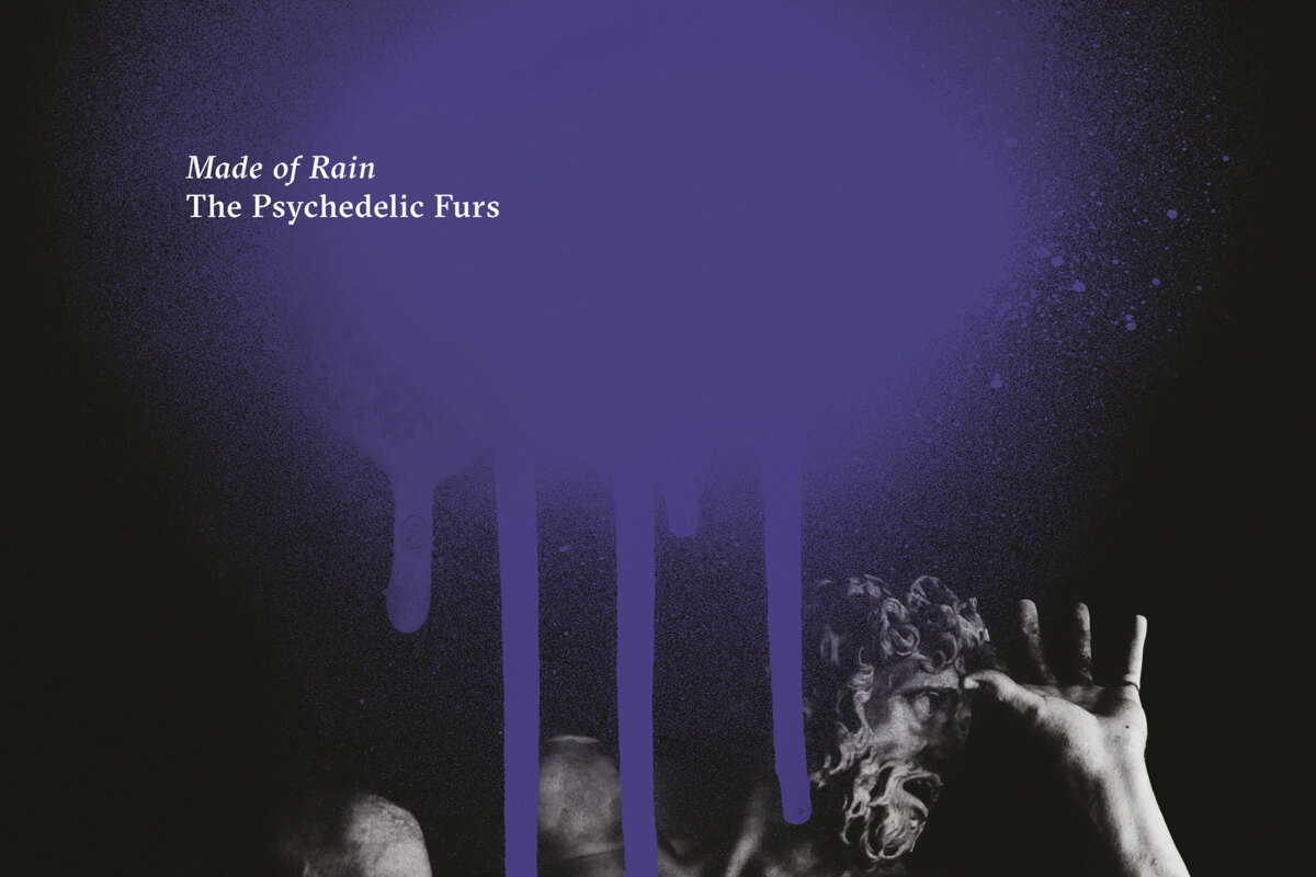 The Psychedelic Furs release their new album, their first in nearly 30 years,  ‘Made Of Rain,’
