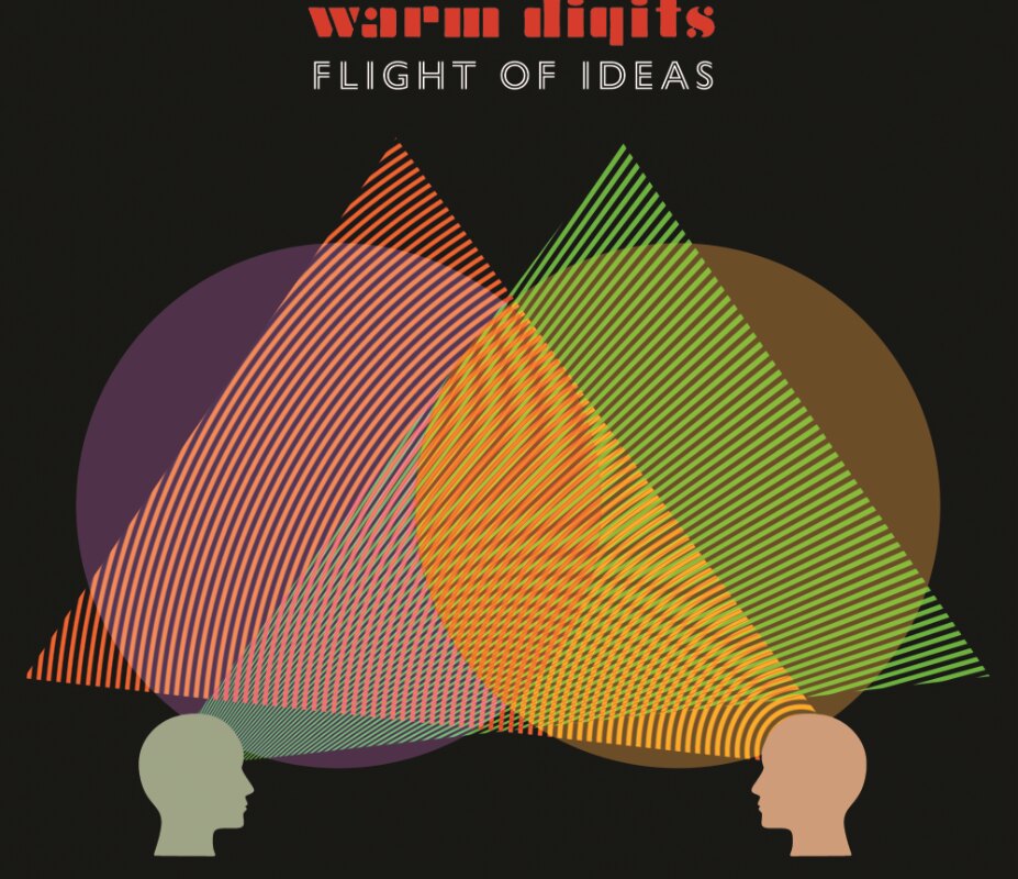 Warm Digits: New Album 'Flight of Ideas' Out April 3rd