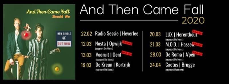 Nieuwe single en tour van And Then Came Fall