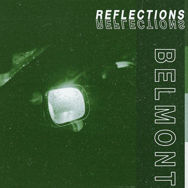 Belmont Announces New EP "Reflections" Due out March 13th via Pure Noise Records