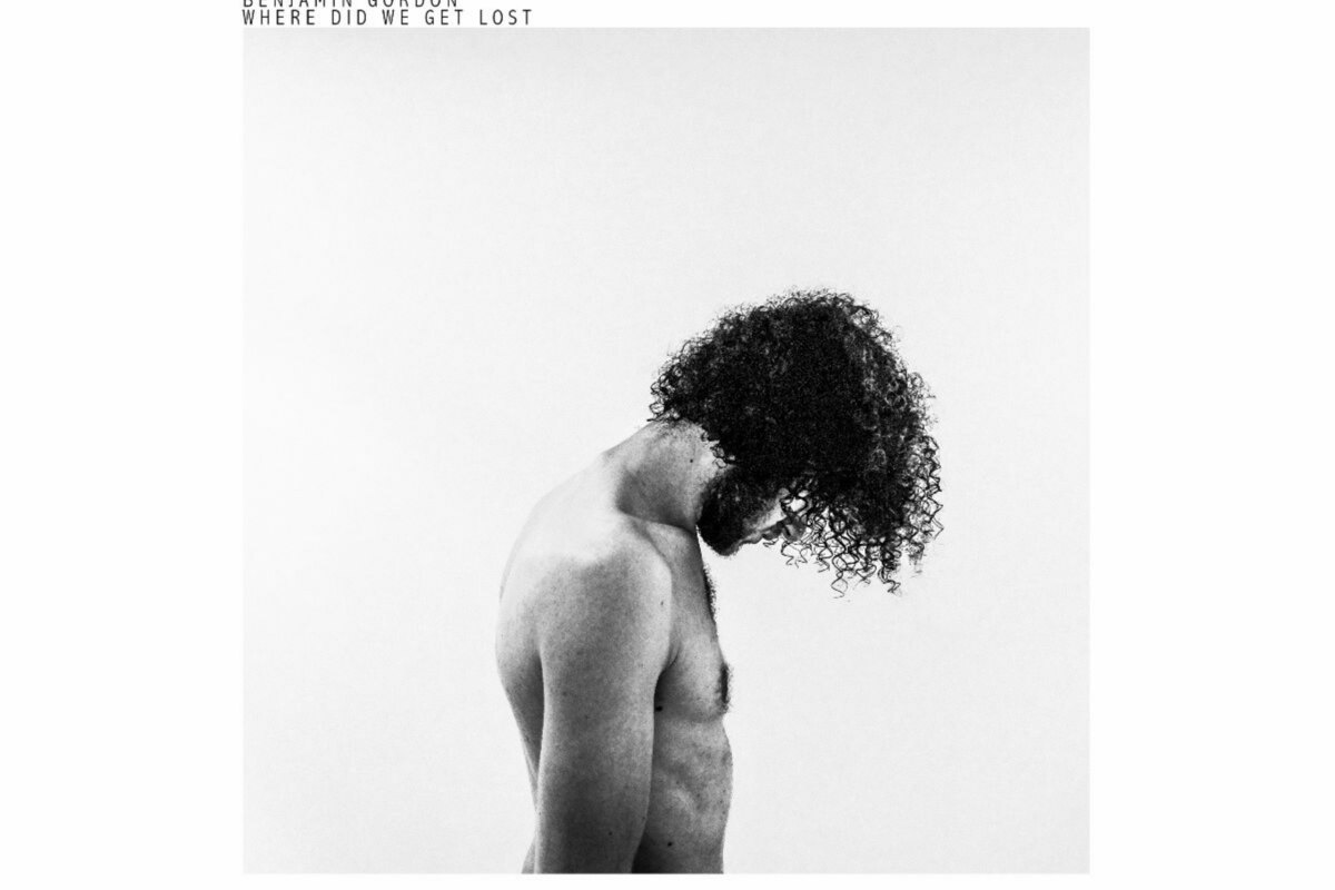 Benjamin Gordon announces stunning debut album 'Where Did We Get Lost'