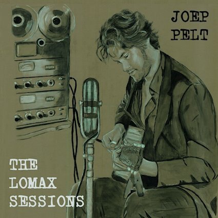 Joep Pelt stelt nieuw album The Lomax Sessions