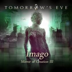 Tomorrow’s Eve: The Progressive Metal virtuosos venture into the dark spheres of the present in the lyric video for their new single “Imago”