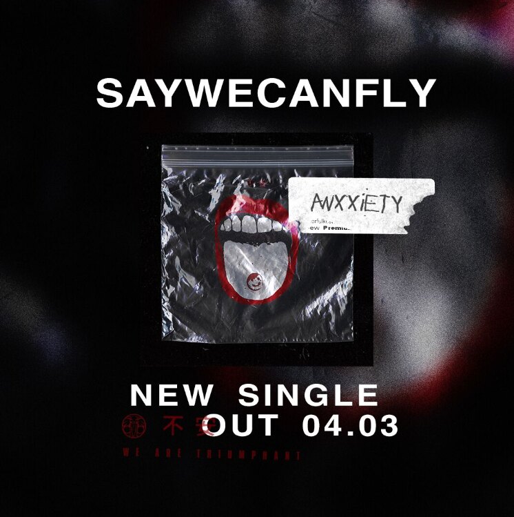 SayWeCanFly To Release New Single "anxxiety" on April 3