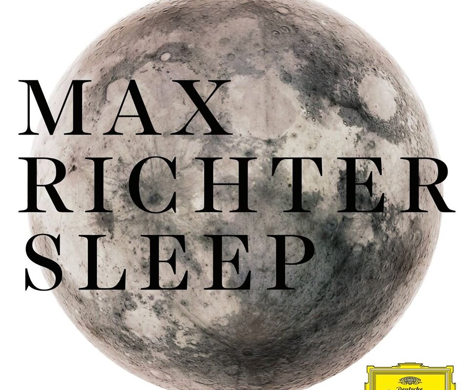  Max Richter 'Sleep': global radio broadcasting of his 8-hour lullaby