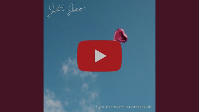 Justin Jesso stelt voor 'If You're Meant To Come Back' 