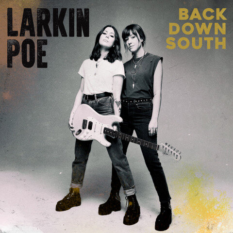 Larkin Poe share new single 'Back Down South'