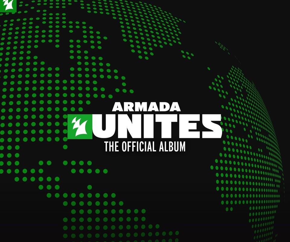 Armada Music reaches out to the world with new official album: 'Armada Unites'