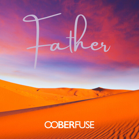 Ooberfuse, Father's day single...