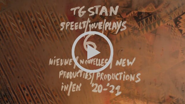 tg STAN: 6 nieuwe voorstellingen in s20-21