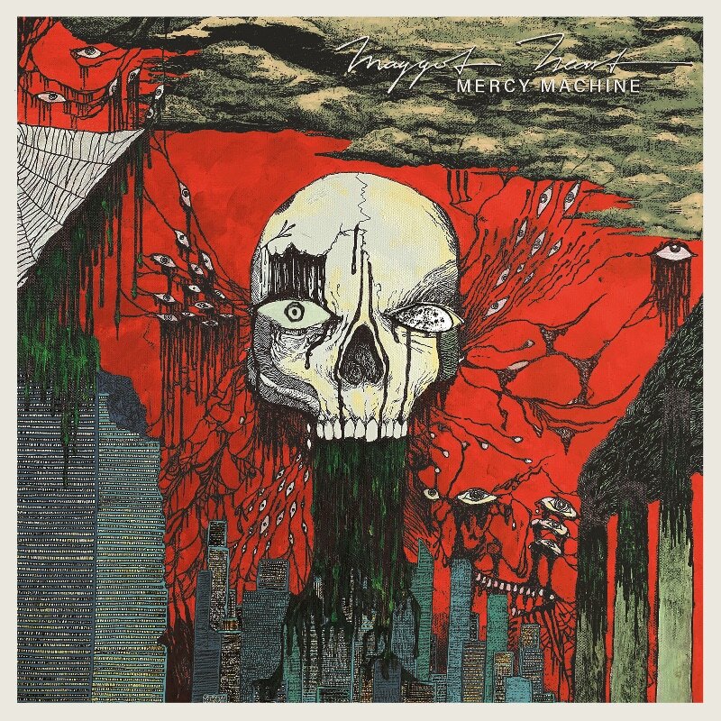 Maggot Heart - Mercy Machine is out everywhere now