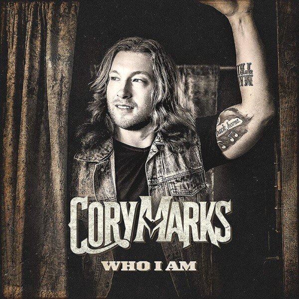 Cory Marks New Album ‘Who I Am’ Debuts Worldwide With Both Critical Acclaim And Chart Success And’Bows In Top 5 On Global Itunes Country Charts