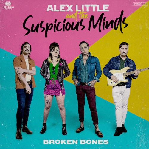 Alex Little & The Suspicious Minds Reveal New Video "Broken Bones"