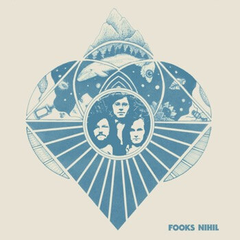 60's Rock Trio Fooks Nihil To Release Self-titled Debut in September! New Single Online