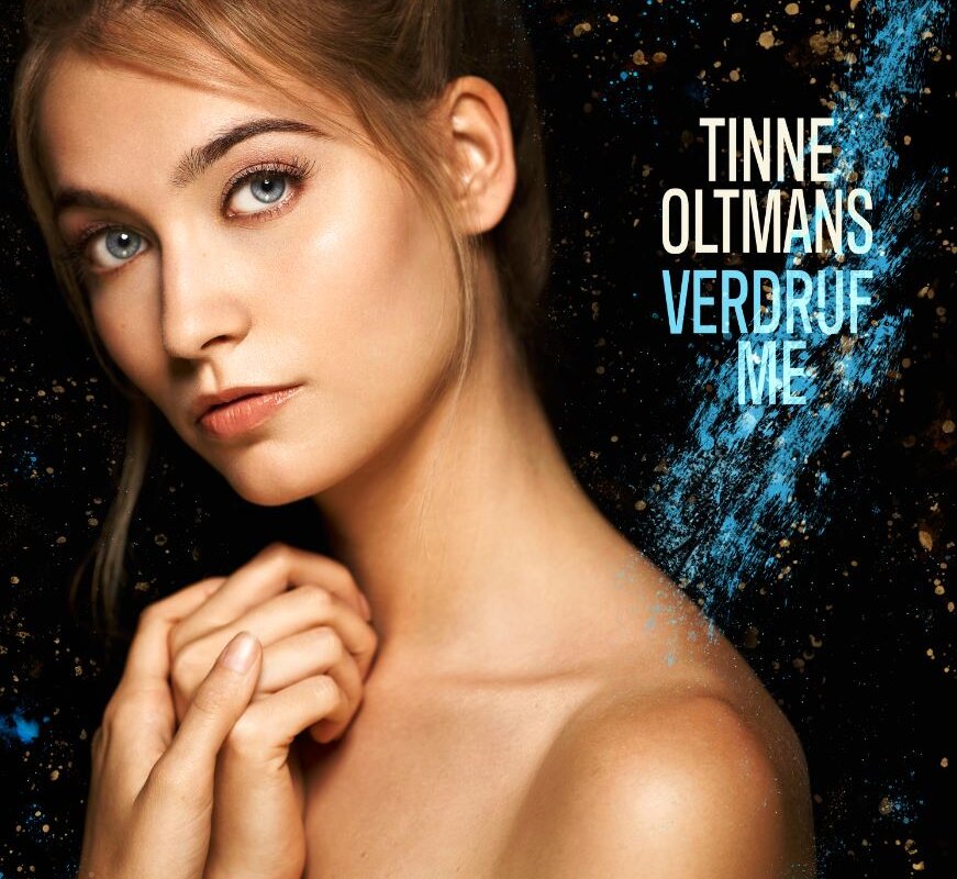 Tinne Oltmans lost eerste solosingle 'Verdrijf Me'