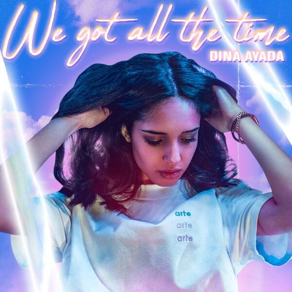 Dina Ayada stelt voor We Got All The Time