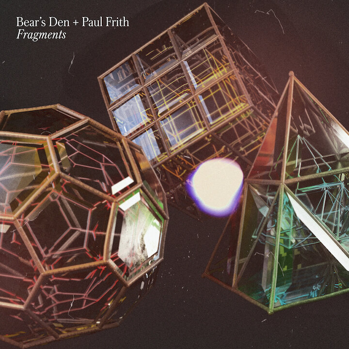 Bear's Den + Paul Frith stelt voor Fragments